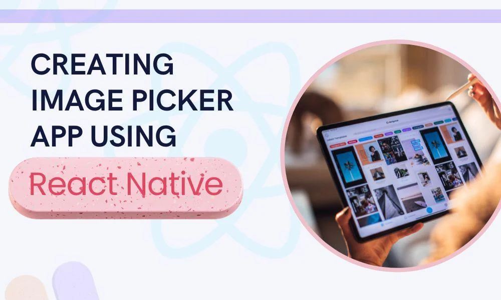 Creating image  picker using React Native