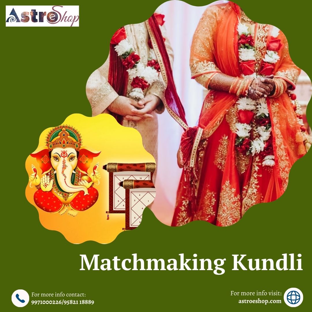 Exploring the Art of Matchmaking: Understanding Matchmaking by kundali